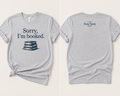 Sorry I'm Booked T-shirt